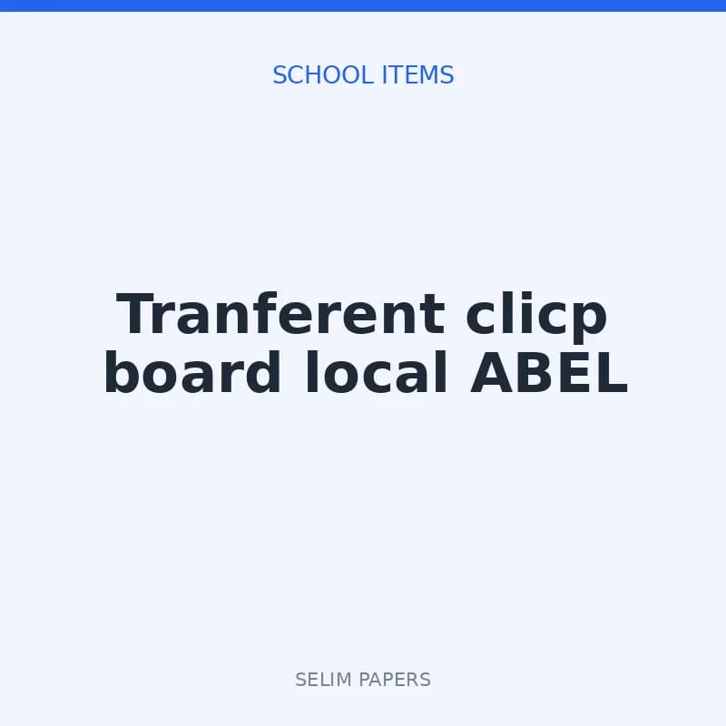Tranferent clicp board local ABEL