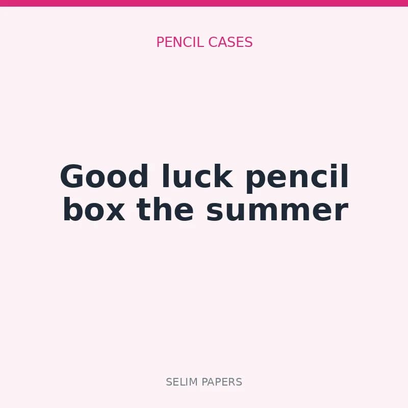 Good luck pencil box the summer - Image 1