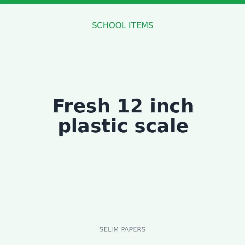 Fresh 12 inch plastic scale - Image 1