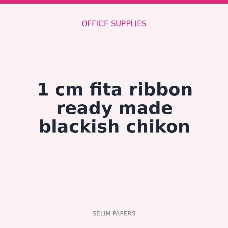 1 cm fita ribbon ready made blackish chikon - Image 1