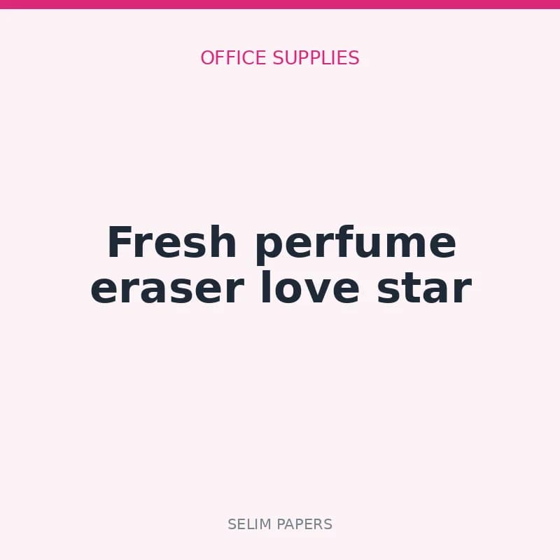 Fresh perfume eraser love star - Image 1