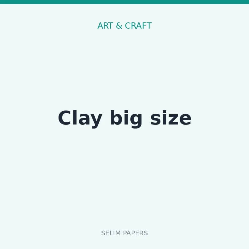 Clay big size