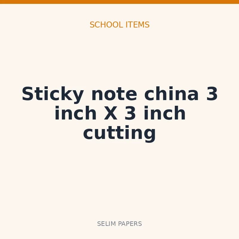 Sticky note china 3 inch X 3 inch cutting - Image 1