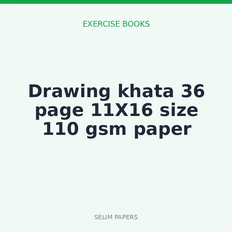Drawing khata 36 page 11X16 size 110 gsm paper