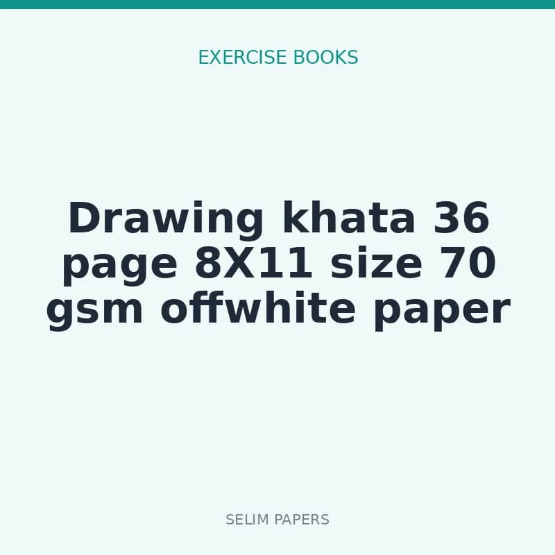 Drawing khata 36 page 8X11 size 70 gsm offwhite paper