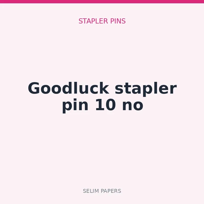 Goodluck stapler pin 10 no