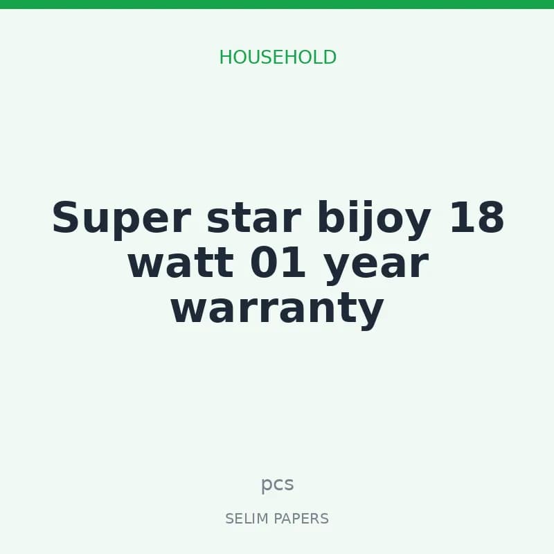 Super star bijoy 18 watt 01 year warranty - Image 1
