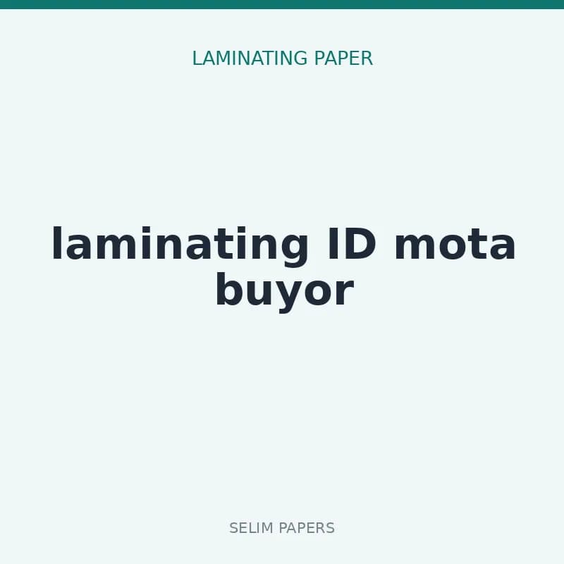 laminating ID mota buyor