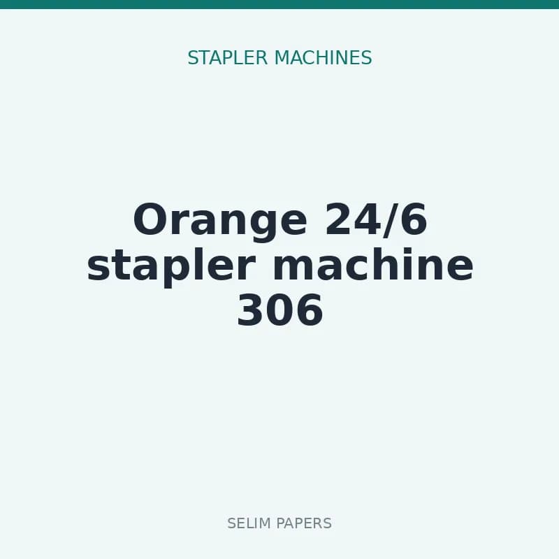 Orange 24/6 stapler machine 306
