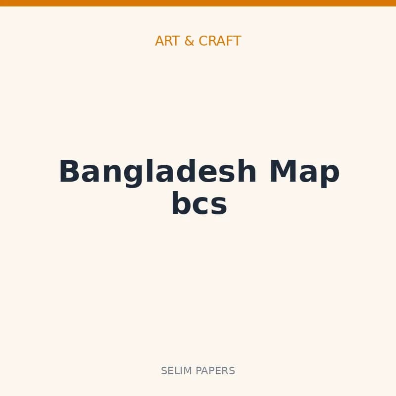 Bangladesh Map bcs - Image 1