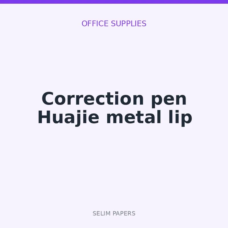 Correction pen Huajie metal lip