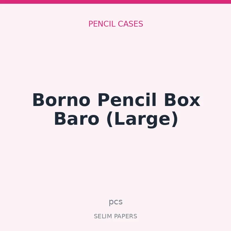 Borno Pencil Box Baro (Large)