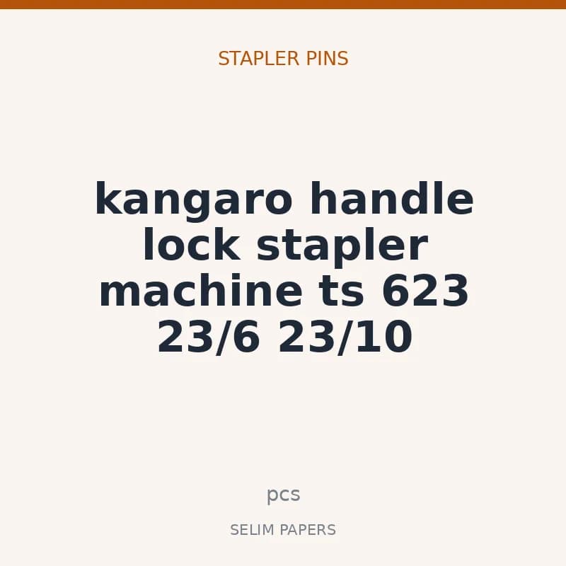 kangaro handle lock stapler machine ts 623 23/6 23/10